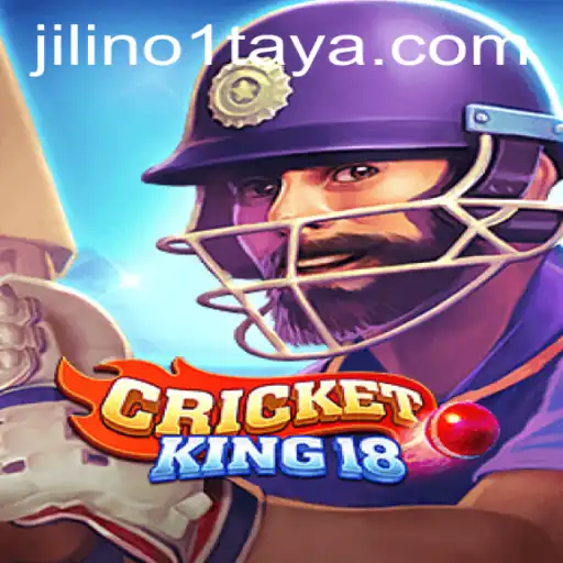Exploring the Exciting World of CricketKing18 with Jili No 1 Bet