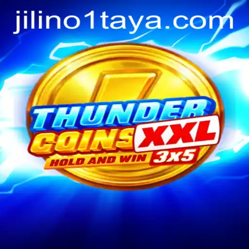 ThunderCoinsXxl: Exploring the Excitement of Jili No 1 Bet